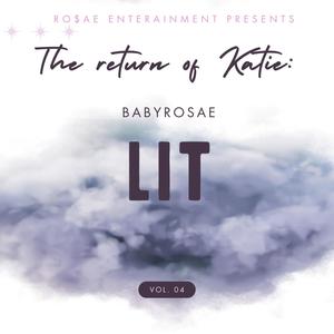 The return of Katie: LIT (Explicit)