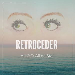 Retroceder (feat. Ali de Stel)