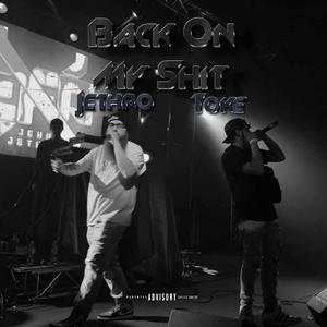 Back On My **** (feat. John Jethro) [Explicit]