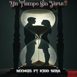 Un Tiempo Sin Verte (feat. Kidd Seba)