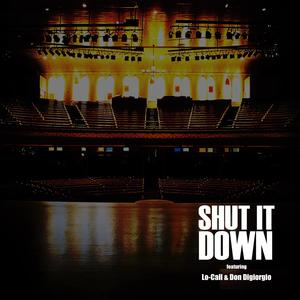 Shut It Down (Explicit)