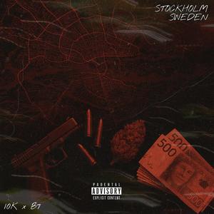 Stockholm Sweden (feat. B7) (Explicit)