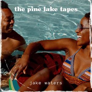 The Pine Lake Tapes (Explicit)