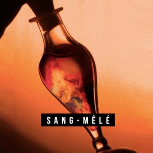 Sang-mêlé (Explicit)