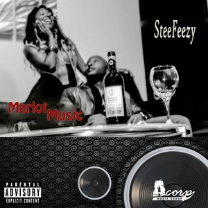 Merlot Music (Explicit)