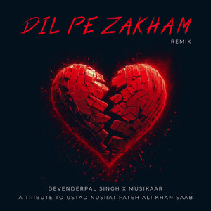 Dil Pe Zakham (Remix)