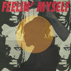 Feelin’ myself (Explicit)