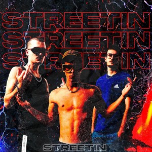 Streetin (Explicit)