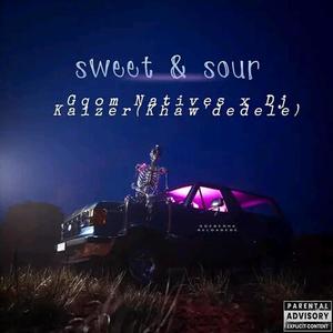 Sweet & Sour (feat. Kaizer(Khaw’dedele))