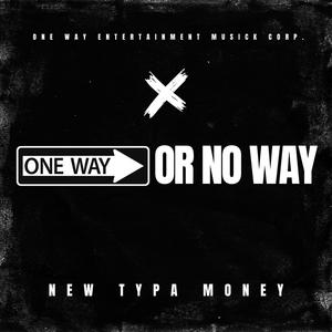 One Way Or No Way