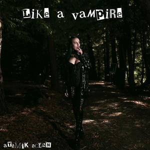Like a Vampire (Explicit)