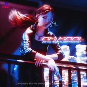 ok kool. (feat. düsdwnthestreet)