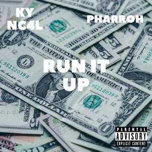 Run It Up (Explicit)
