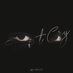 Don't Cry (Explicit)