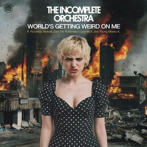 World's Getting Weird On Me (feat. Rockness Monsta, Paul Westerberg, Lone Wolf & Young Misery K) [Heaven Sent] [Explicit]