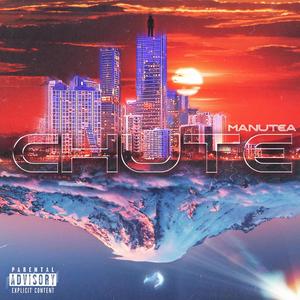 Chute (Explicit)