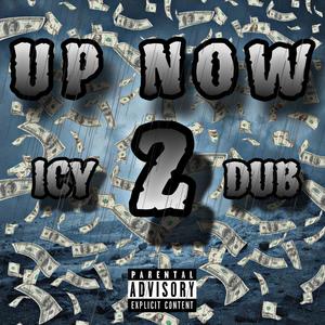 Up Now 2 (Explicit)