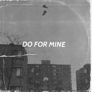 Do For Mine (Explicit)