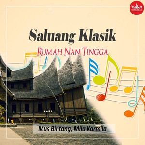 Rumah Nan Tingga (Saluang Klasik)