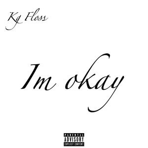 I'm Okay (Explicit)