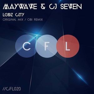 Maywave - Lodz City (Obi Remix)