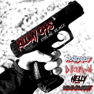 K!LL M7 OPP$ (feat. DIRTYBUTT, Vile Blight & HELLY HellHound) (XTREME REMIX|Explicit)