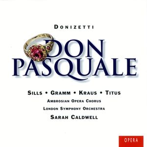 Alan Titus/Beverly Sills/Donald Gramm/London Symphony Orchestra/Sarah Caldwell - Don Pasquale (1996 Digital Remaster), ATTO SECONDO Quarta Scena - Donizetti: Don Pasquale, Act 2: 