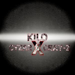 KILO (feat. CRAY-Z) (Explicit)