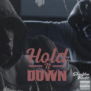 Hold it down (Explicit)