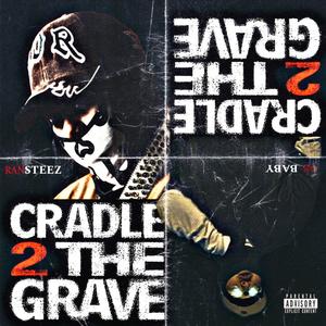 Cradle to the Grave (Explicit)