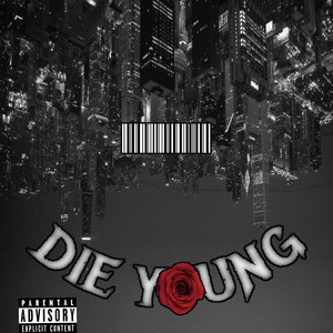 Die Young (Explicit)