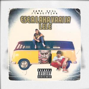 Ese A Laka Vaai Ia Lele(feat. Ch3ekyboe & Kingvilz) (Explicit)