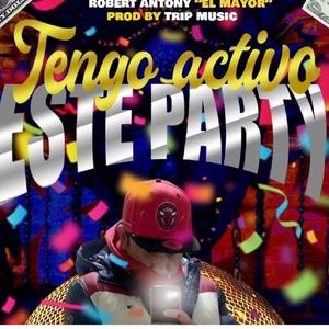 Tengo Activo Este Party (Explicit)