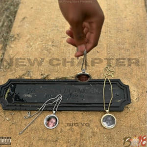 New Chapter (feat. Big Yo) [Explicit]