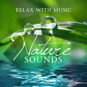 Relax With Music: Nature Sounds