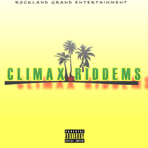 Climax Riddems (Explicit)