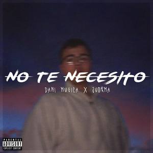 No Te Necesito