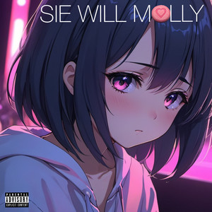 Sie Will Molly (Explicit)