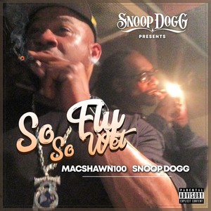 So Fly, So Wet (Explicit)