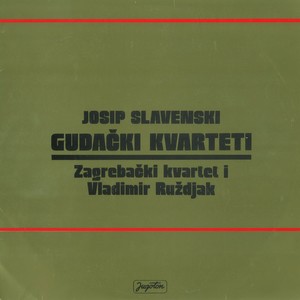 Josip Slavenski: Gudački Kvarteti