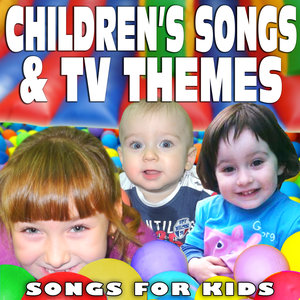 Children's Songs & Tv Themes (Songs for Kids)