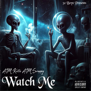 Watch Me (Explicit)