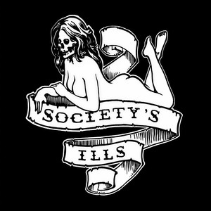 Society's Ills (Explicit)