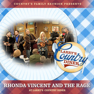 Rhonda Vincent and The Rage at Larry's Country Diner (Live / Vol. 1)