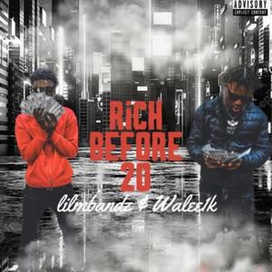 Rich Before 20 (Explicit)