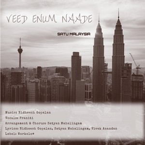 Veed Enum Naade: Satu Malaysia(feat. Praniti & Satyan Mahalingam)