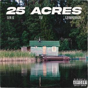 25 Acres (Explicit)