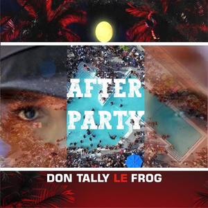 After Party (feat. Don Tally & Doctor Khumalo) (Explicit)