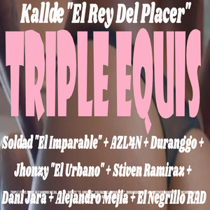 Triple Equis (Explicit)