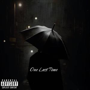 One Last Time (Explicit)